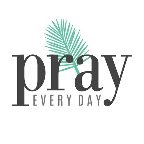 Pray Every Day For All Things Bible