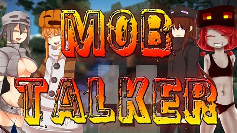 Minecraft Mods Mob Talker 146 Unofficial Version Update By Scmowns Thats Me Youtube