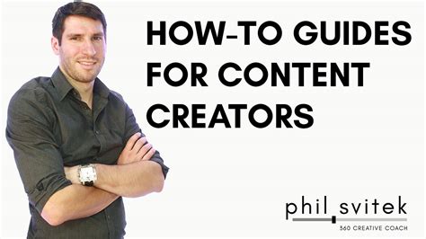 How-to Guides by Phil Svitek, Your 360 Creative Coach - Skills Page