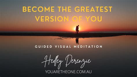 Law Of Assumption Guided Meditation Become The Greatest Version Of You Hedley Derenzie Youtube