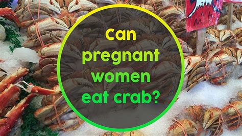 Is Crab And Other Seafood Safe To Eat During Pregnancy Youtube
