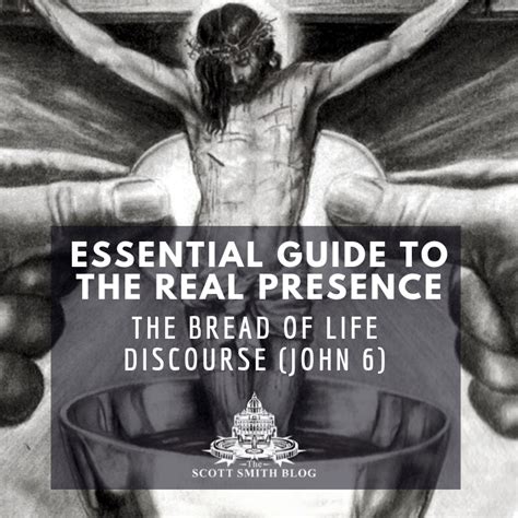 The Complete Essential Guide To The Real Presence Of Christ In The