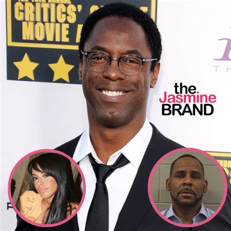 Isaiah Washington Says Aaliyah Was Not A Victim Of R Kellys Sex Crimes I Think She Was In