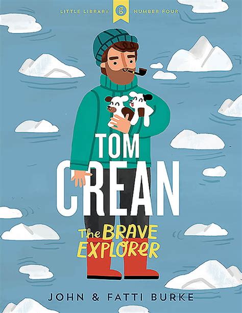 Tom Crean The Brave Explorer Hardcover
