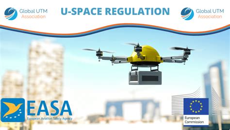 U Space Regulation Officially Adopted By The European Commission Global Utm Association