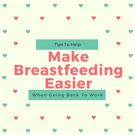 Tips To Help Make Breastfeeding Easier When Going Back To Work — The