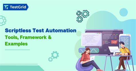 scriptless test automation framework [tools and examples]