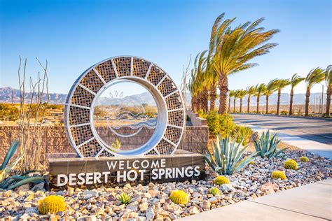 Welcome To Desert Hot Springs Desert Hot Springs Ca