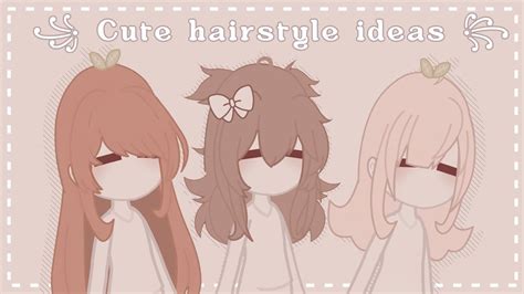 Cute Gacha Club Hairstyle Ideas Part Youtube