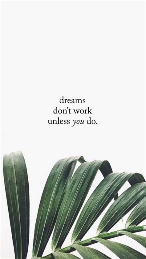 Dreams Dont Work Unless You Do Small Business Quotes Iphone