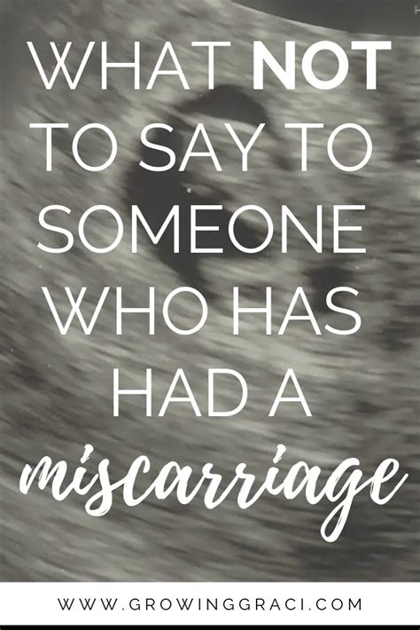What Not To Say To Someone Who Has Had A Miscarriage Growing Graci