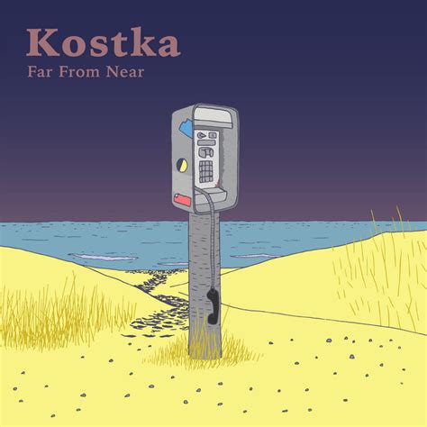Far From Near Ep Kostka