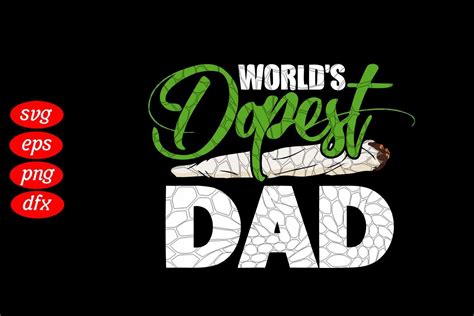 Worlds Dopest Dad Fathers Day Svg Graphic By Daddy Cool · Creative