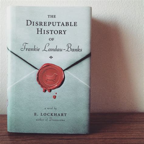 Fiktioner The Disreputable History Of Frankie Landau Banks E Lockhart