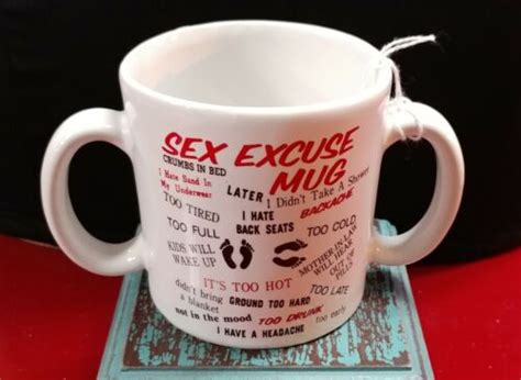 Humorous Sex Excuse Mug Ebay