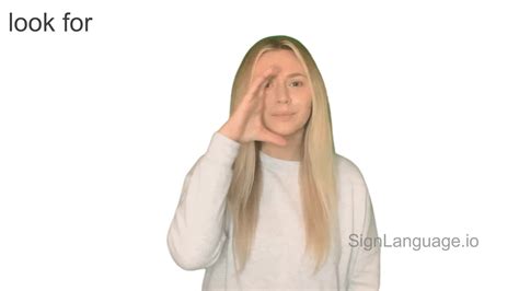 Look For In Asl Example 1 American Sign Language