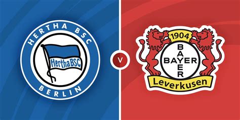 hertha berlin vs bayer leverkusen prediction and betting tips