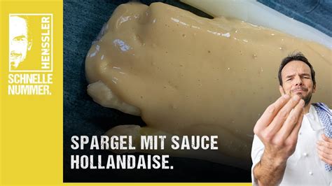 Schnelles Spargel Mit Sauce Hollandaise Rezept Von Steffen Henssler