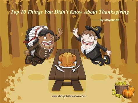 Top 10 Things You Didnt Know About Thanksgiving