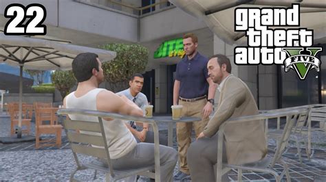 Grand Theft Auto V Gta 5 Story Mode Gameplay Walkthrough Part 22 Youtube
