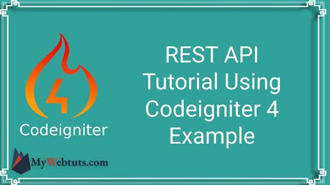 REST API Tutorial Using Codeigniter 4 Example MyWebtuts Com