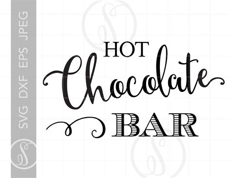 Svg Art Hot Chocolate Bar Svg Cut Files Hot Chocolate Etsy