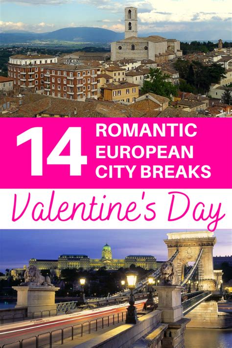 Romantic City Breaks In Europe For Valentines Day Romantic City