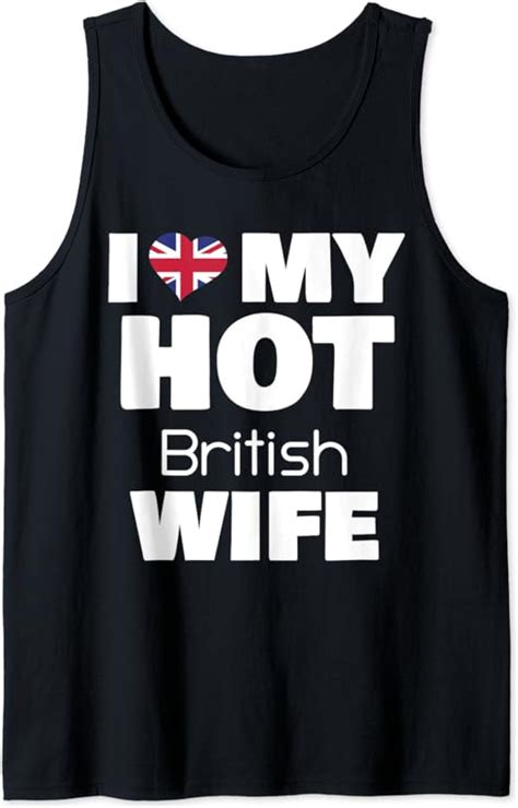 i love my hot british wife married to hot uk girl canotta amazon it abbigliamento