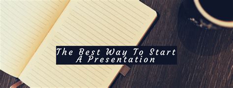 The Best Way To Start A Presentation Presentations For Beginners