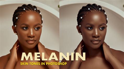 Melanin Skin Tone Color Grading In Photoshop Youtube