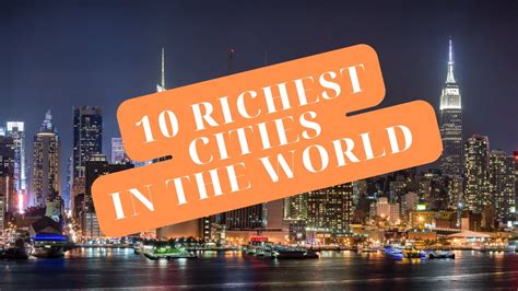 10 Richest Cities In The World Youtube