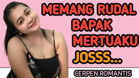 Aku Selingkuh Dengan Bapak Mertuaku Yang Perkasa Cerita Indonesia Romantis Youtube