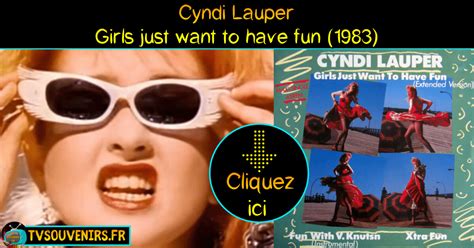 Cyndi Lauper Girls Just Want To Have Fun Voir Le Clip