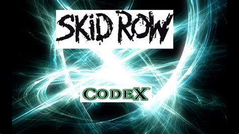 And although some features are unusable (multiplayer as an example), the video game will run. How to download/install SKIDROW, RELOADED and CODEX games ...