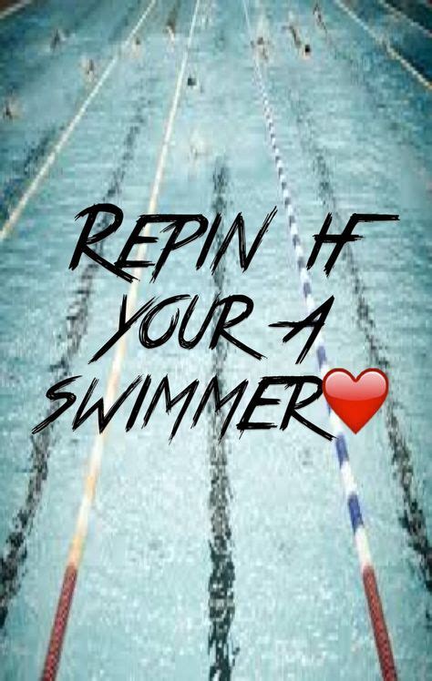 240 Inspiring Swimming Quotes Ideas Swimming Quotes Swimming Swimmers Life