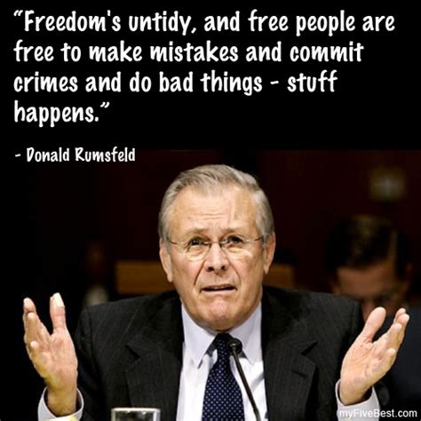 There are known unknowns.', so it goes. DONALD RUMSFELD QUOTES image quotes at relatably.com