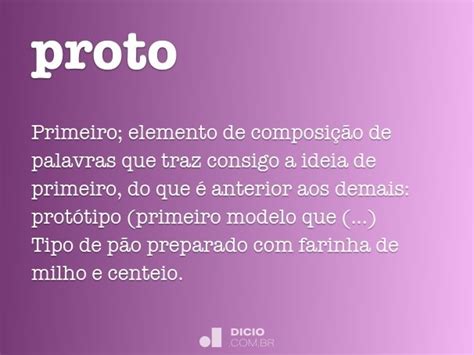 Proto Dicio Dicionário Online De Português