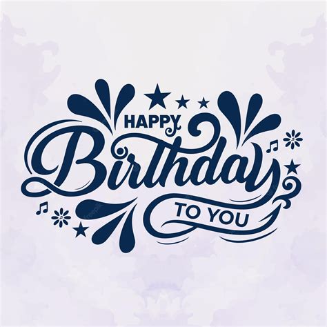 Premium Vector Happy Birthday To You Lettering Design