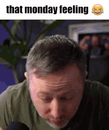 Monday Feeling Limmy GIF Monday Feeling Limmy Monday Discover
