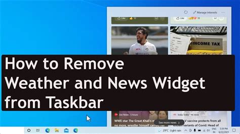 How To Remove Weather And News From Taskbar Turn Off Weather Widget