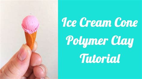 Ice Cream Cone Polymer Clay Tutorial Youtube