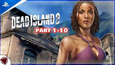 Dead Island 2 Walkthrough Gameplay Part 10 20 Intro Ps5pc Thanks Deep Silver Youtube
