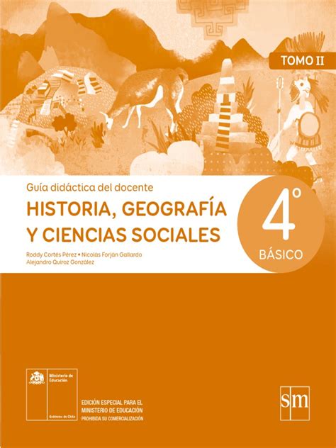Historia Geografía Y Ciencias Sociales 4º Básico Guía Didáctica Del