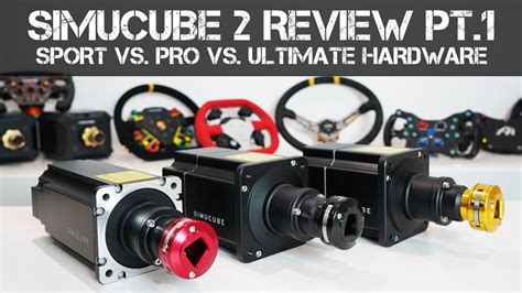 Simucube 2 Sport Vs Pro Vs Ultimate THE HARDWARE YouTube