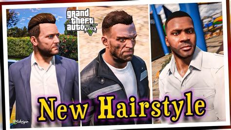 How To Install New Hair For Michael Trevor And Franklin In Gta 5 Gta