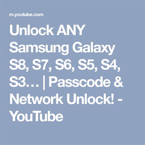 Unlock Any Samsung Galaxy S8 S7 S6 S5 S4 S3 Passcode And Network