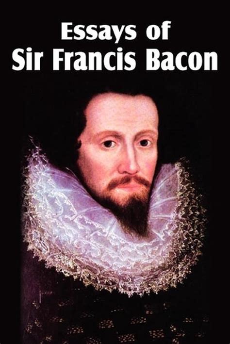 Essays Of Sir Francis Bacon By Sir Francis Bacon English Paperback