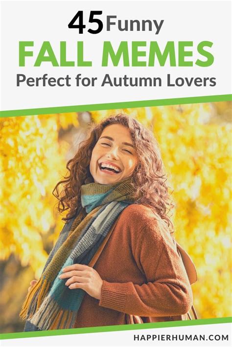 45 Funny Fall Memes Perfect For Autumn Lovers Happier Human
