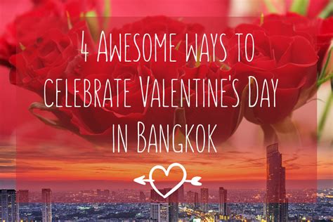 4 awesome ways to celebrate valentine s day in bangkok