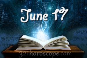 The date ranges for your sign starts on may, 21st and ends on june, 22nd. June 17 Birthday horoscope - zodiac sign for June 17th